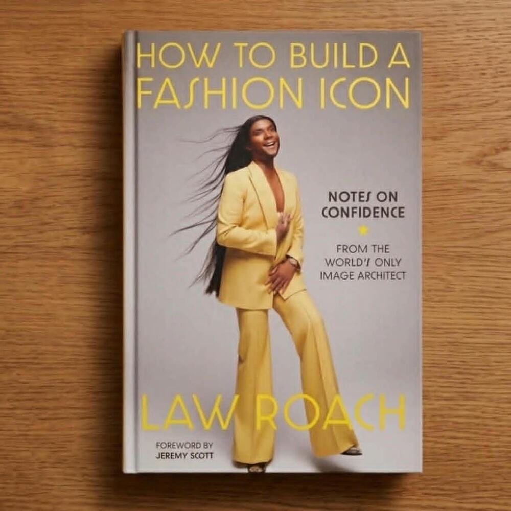 NEW Hardcover Book How to Build a Fashion Icon by Law Roach (2024)